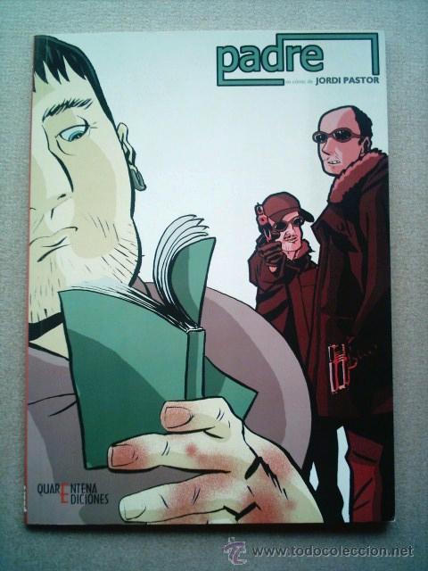 C&oacute;mics: PADRE. QUARENTENA 2004. DIBUJOS JORDI PASTOR - Foto 1
