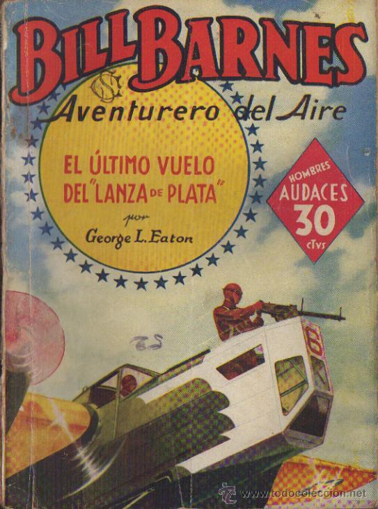 C&oacute;mics: Aventurero del aire, BILL BARNES,n&ordm;196, El &uacute;ltimo vuelo del - Foto 1