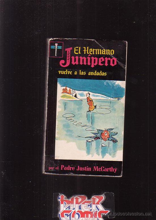 Comics: EL HERMANO JUNIPERO VUELVE A LAS ANDADAS /AUTOR: EL PADRE McCARTHY ( HUMOR GRAFICO )