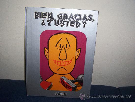 C&oacute;mics: BIEN, GRACIAS &iquest;Y USTED? QUINO EDITORIAL LUMEN - Foto 1