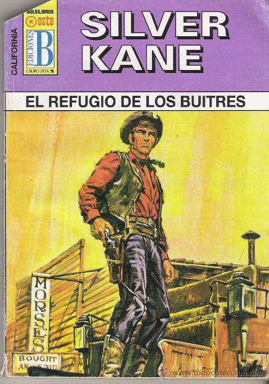 C&oacute;mics: 1 NOVELA DEL OESTE --- EL REFUGIO DE LOS BUITRES ( SILVER KANE ) - Foto 1