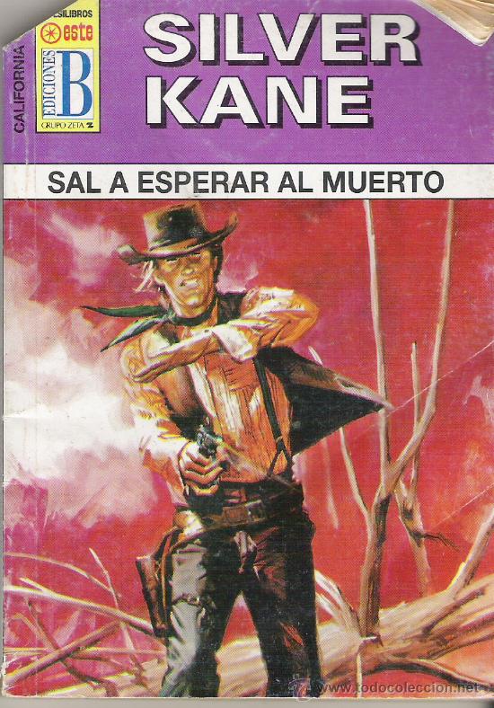 C&oacute;mics: 1 NOVELA DEL OESTE---SAL A ESPERAR AL MUERTO (SILVER KANE) - Foto 1