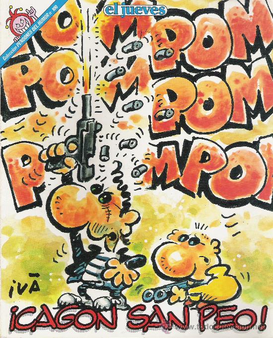C&oacute;mics: COMIC COLECCION PENDONES DEL HUMOR N&ordm; 100 -- A&Ntilde;O 1993 - EL JUEVES - IVA &iexcl; CAGON SAN PEO !
