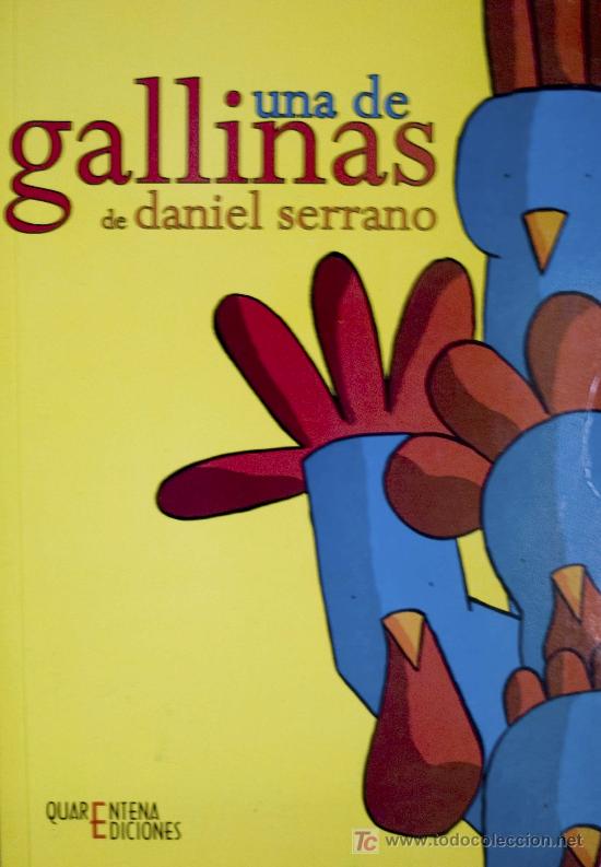 C&oacute;mics: DANIEL SERRANO / UNA DE GALLINAS. C&Oacute;MIC. A ESTRENAR. * ENV&Iacute;O GRATIS POR COMPRA DE 7 C&Oacute;MICS /TBOs * - Foto 1