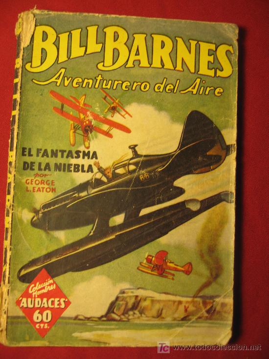 C&oacute;mics: BILL BARNES - AVENTURERO DEL AIRE - EL FANTASMA DE LA NIEBLA - Foto 1
