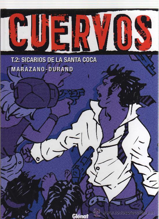 C&oacute;mics: CUERVOS; T2 Sicarios de la Santa Coca COLECCI&Oacute;N VI&Ntilde;ETAS NEGRAS - Foto 1