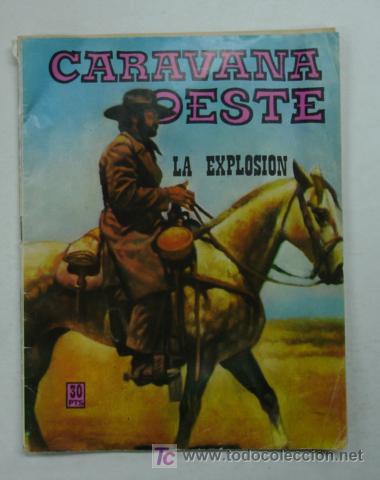 C&oacute;mics: CARAVANA OESTE. LA EXPLOSI&Oacute;N. 1980. (EDIT. VILMAR) 34 P&Aacute;G. - Foto 1