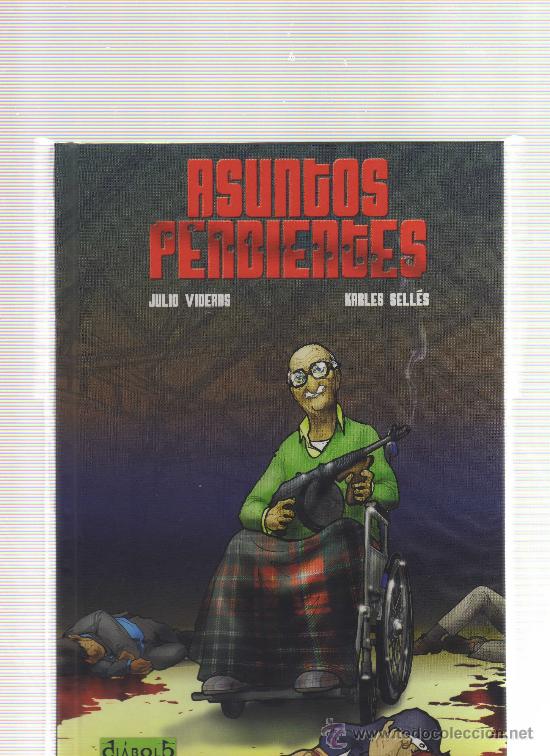 C&oacute;mics: Asuntos Pendientes (Julio Videras - Karles Sell&eacute;s) - Foto 1