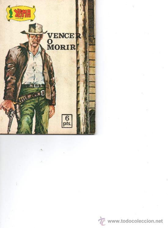 C&oacute;mics: YUMA N&ordm; VENCER O MORIR E.PRESIDENTE - Foto 1