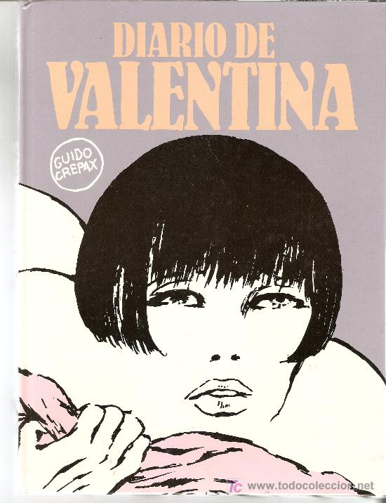 C&oacute;mics: DIARIO DE VALENTINA - GUIDO CREPAX - EDITORIAL LUMEN - a&ntilde;o 1985