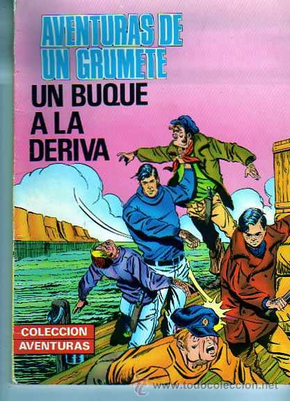 Comics: COMIC COLECCION AVENTURAS AVENTURAS DE UN GRUMETE UN BUQUE A LA DERIVA