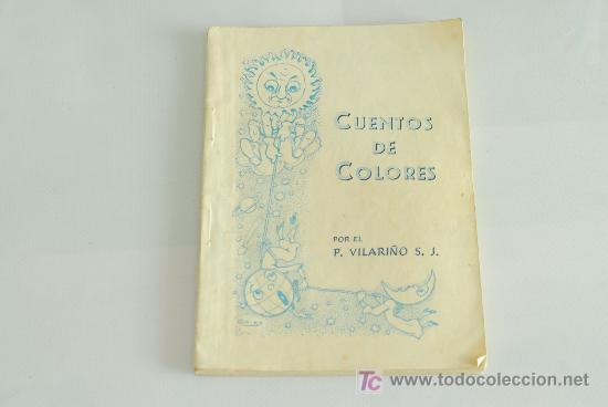 Fumetti: Cuentos de Colores. P. Vilariño. Bilbao 1944. Dibujos de Goiko.
