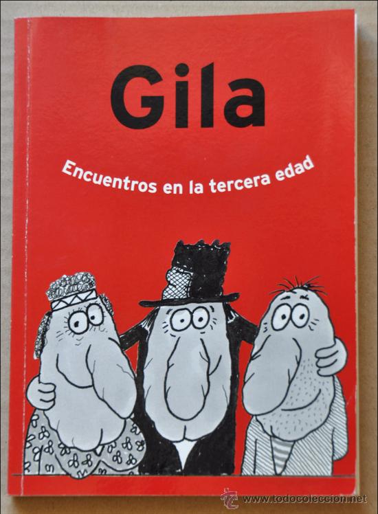 C&oacute;mics: LIBRO COMIC. ENCUENTROS EN LA TERCERA EDAD. DE GILA. ED.PRIMERA PLANA. 2000. . - Foto 1