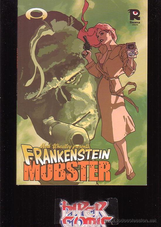 C&oacute;mics: FRANKENSTEIN MOBSTER /POR: MARK WHEATLEY - edita: RECERCA - Foto 1