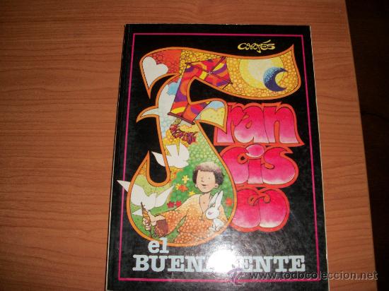 Comics: FRANCISCO EL BUENAGENTE. LA HISTORIA DE FRANCISCO DE ASIS EN COMIC. EDITA PAULINAS 1981