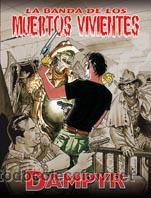 C&oacute;mics: DAMPYR. La banda de los muertos vivientes. Edit. Aleta - Foto 1