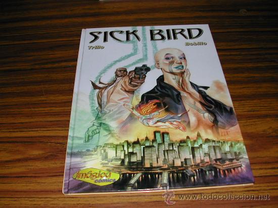 C&oacute;mics: SICK BIRD (TRILLO-BOBILLO). IMAGICA  COMICS. C 4620 - Foto 1