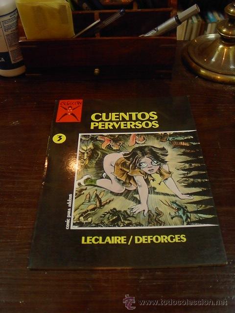 C&oacute;mics: Cuentos perversos n&ordm; 3. Leclaire-Deforges - Foto 1