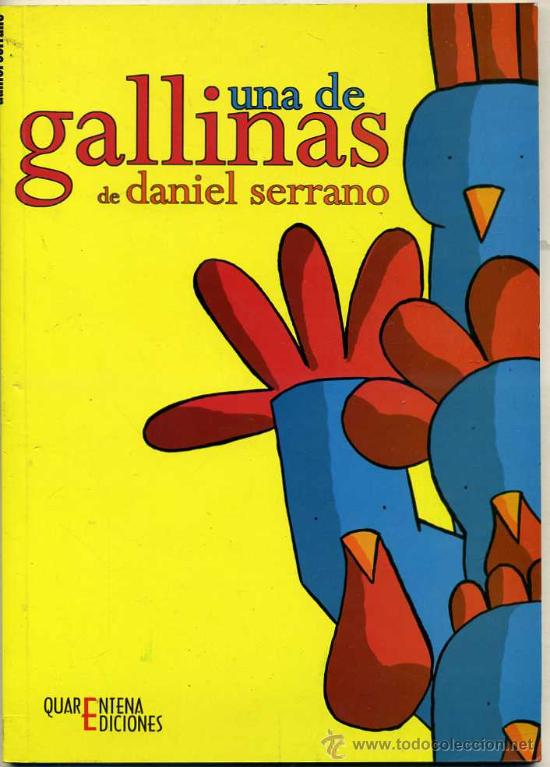 C&oacute;mics: DANIEL SERRANO : UNA DE GALLINAS - Foto 1