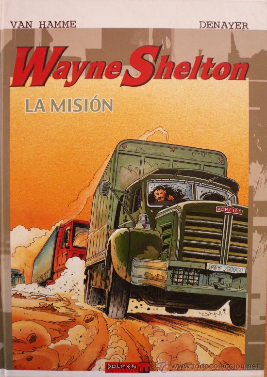 C&oacute;mics: WAYNE SHELTON / VAN HAMME Y DENAYER / LA MISI&Oacute;N - Foto 1