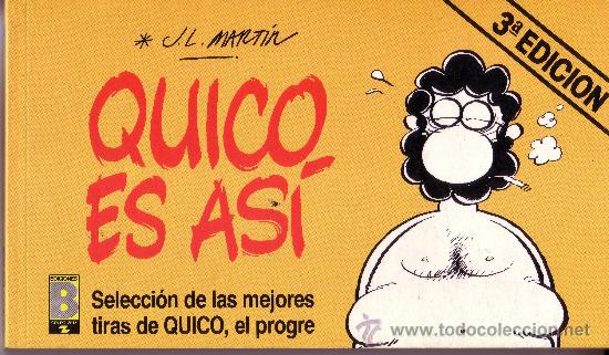 C&oacute;mics: QUICO EL PROGRE N&ordm; 1. QUICO ES AS&Iacute; - EDICIONES B. 3&ordf; EDICION - Foto 1