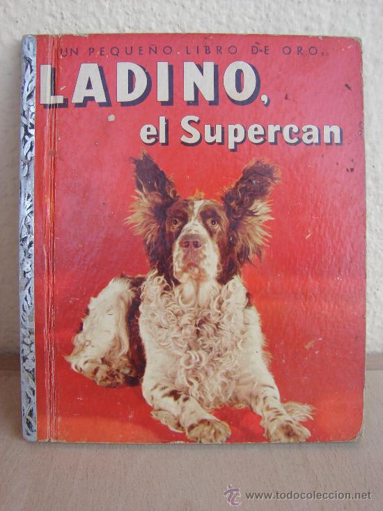 C&oacute;mics: CUENTO INFANTIL. LADINO, EL SUPERCAN. A&Ntilde;OS 50 - Foto 1