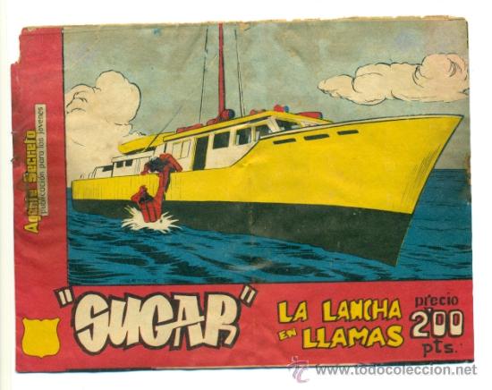 C&oacute;mics: SUGAR - LA LANCHA EN LLAMAS - 2 PTS.  - ORIGINAL - Foto 1