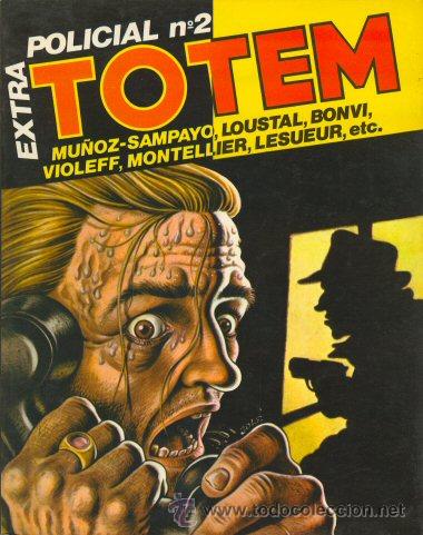 C&oacute;mics: TOTEM EXTRA 18 ESPECIAL POLICIAL 2 - BONVI, MU&Ntilde;OZ-SAMPAYO, VIOLEFF, LESUEUR... - NUEVA FRONTERA