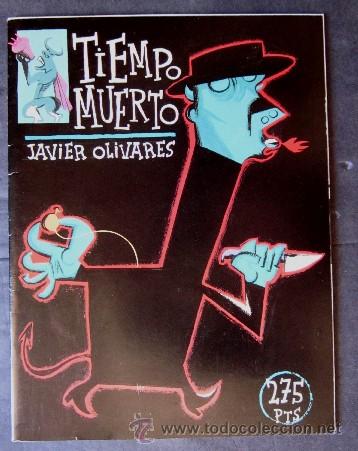 C&oacute;mics: TIEMPO MUERTO - JAVIER OLIVARES - Foto 1