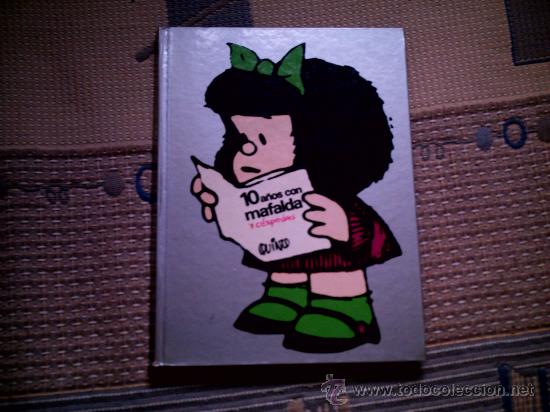 C&oacute;mics: 10 A&Ntilde;OS CON MAFALDA (QUINO)(LUMEN) - Foto 1