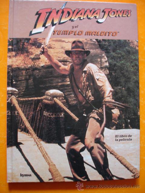 C&oacute;mics: INDIANA JONES Y EL TEMPLO MALDITO . EL LIBRO DE LA PELICULA . BYMSA . - Foto 1