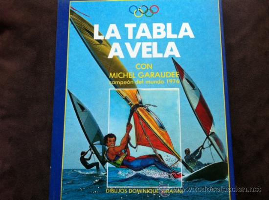 C&oacute;mics: LA TABLA A VELA, MICHEL GARAUDEE. (EDICIONES GARRIGA 1981) - Foto 1