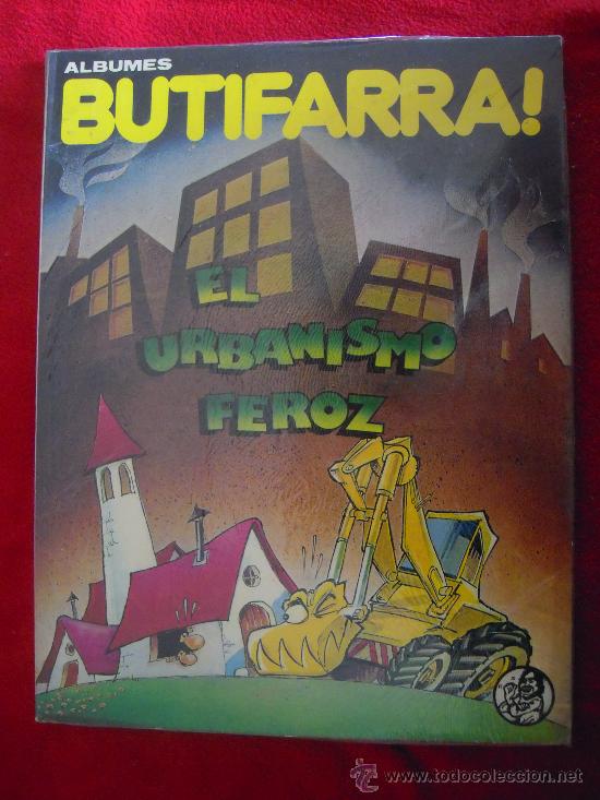 C&oacute;mics: BUTIFARRA - EL URBANISMO FEROZ - Foto 1