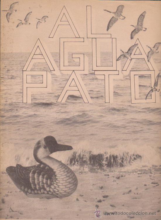 C&oacute;mics: Al agua pato. Numerito cero. (Fanzine) 24 p&aacute;ginas.