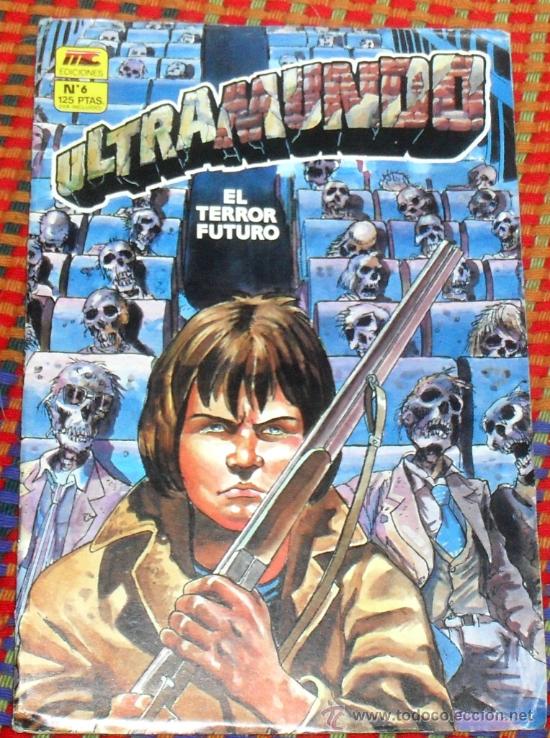 Comics : ULTRAMUNDO N&ordm; 6. EL TERROR FUTURO. MC EDICIONES. COMICS.