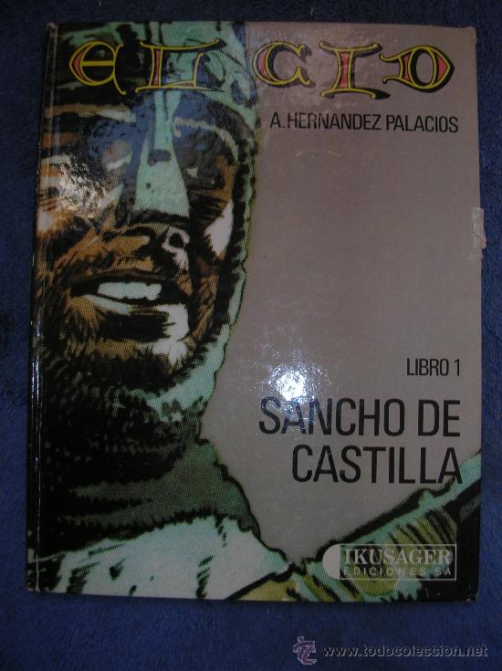 C&oacute;mics: EL CID: LIBRO 1 SANCHO DE CASTILLA: A. HERNANDEZ PALACIOS - Foto 1