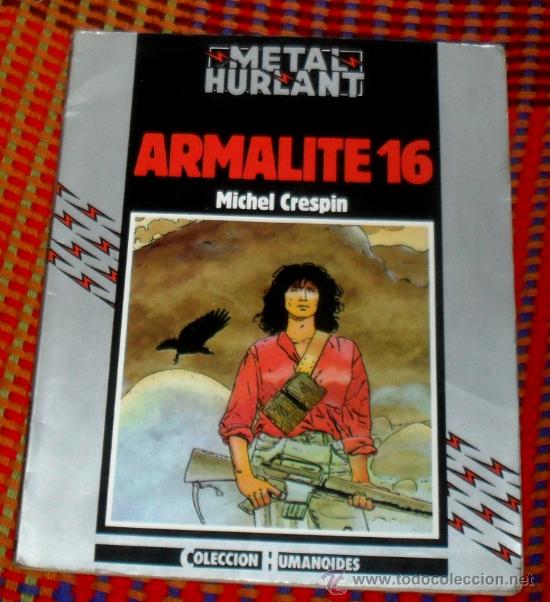 Fumetti: COLECCION HUMANOIDES N&ordm; 8. METAL HURLANT. ARMALITE 16. MICHEL CRESPIN
