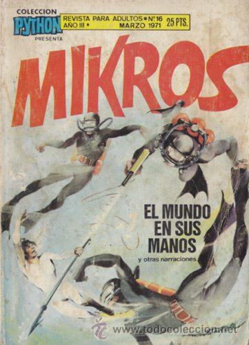C&oacute;mics: MIKROS 16 - EL MUNDO EN SUS MANOS - COLECCION PYTHON - IBERO MUNDIAL IMDE - Foto 1