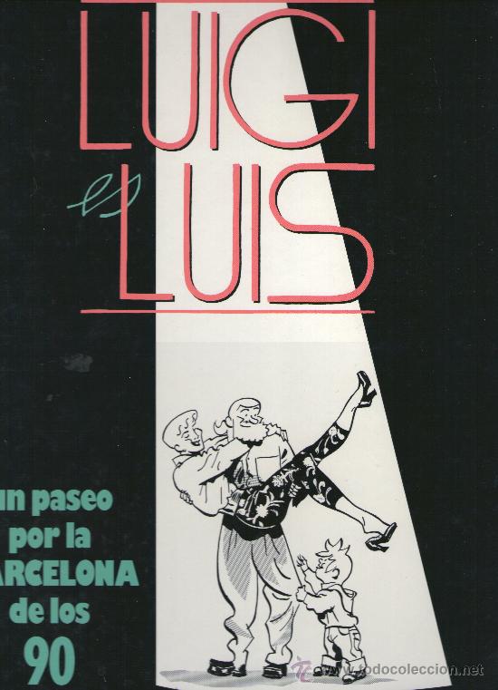 C&oacute;mics: &rdquo;LUIGI ES LUIS&rdquo; - BARTOLOM&Eacute; SEGU&Iacute; - EDICIONES MIL&Aacute;N - A&Ntilde;O 1991. - Foto 1