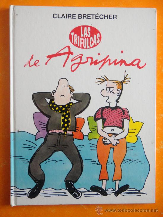 C&oacute;mics: LAS TRIFULCAS DE AGRIPINA . CLAIRE BRETECHER . - Foto 1
