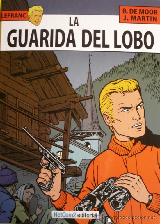 C&oacute;mics: LEFRANC / LA GUARIDA DEL LOBO (B. DE MOOR Y J. MARTIN) - Foto 1