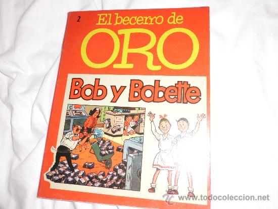 C&oacute;mics: BOB Y BOBETTE N&ordm; 2 EL BECERRO DE ORO EDISVEN - Foto 1