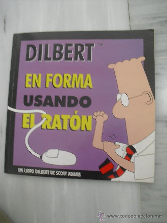 C&oacute;mics: Dilbert en forma usando el raton.Tiras comicas de Scott Adams. 128 pag. - Foto 1