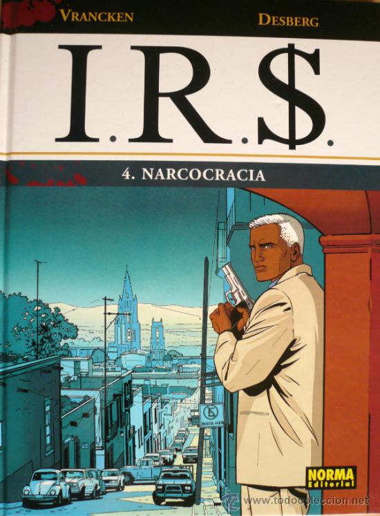 C&oacute;mics: VRANCKEN Y DESBERG / IRIS / 4.- NARCOCRACIA - Foto 1