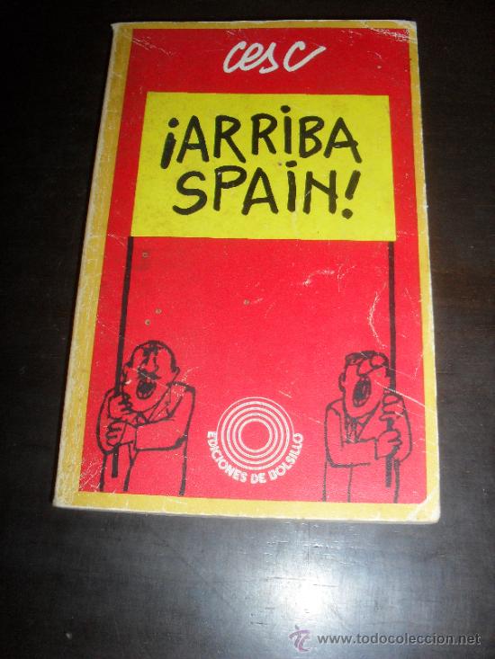 C&oacute;mics: ARRIBA SPAIN. CESC. EDICIONES DE BOLSILLO. EDICIONES PENINSULA. LIBRO DE COMICS. - Foto 1