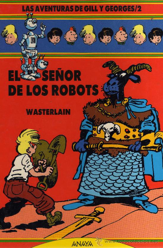 C&oacute;mics: Las aventuras de Gill y Georges N&ordm;2 : El se&ntilde;or de los robots (Wasterlain) - Foto 1