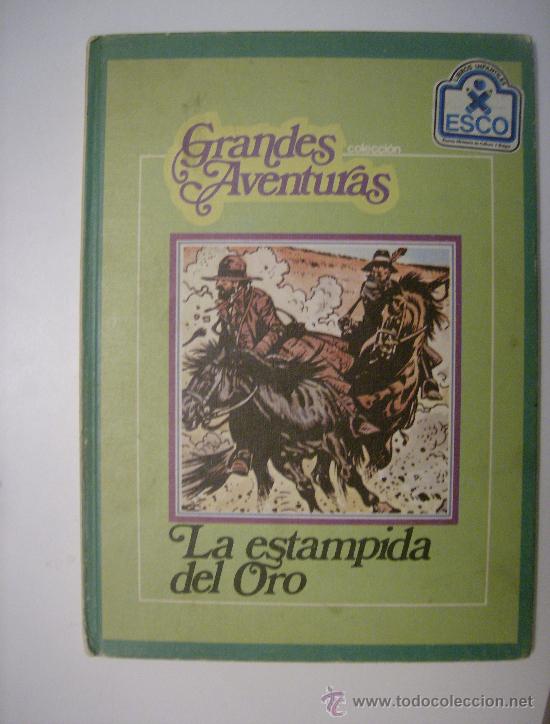C&oacute;mics: grandes aventuras. la estampida de oro. esco, 1979. - Foto 1