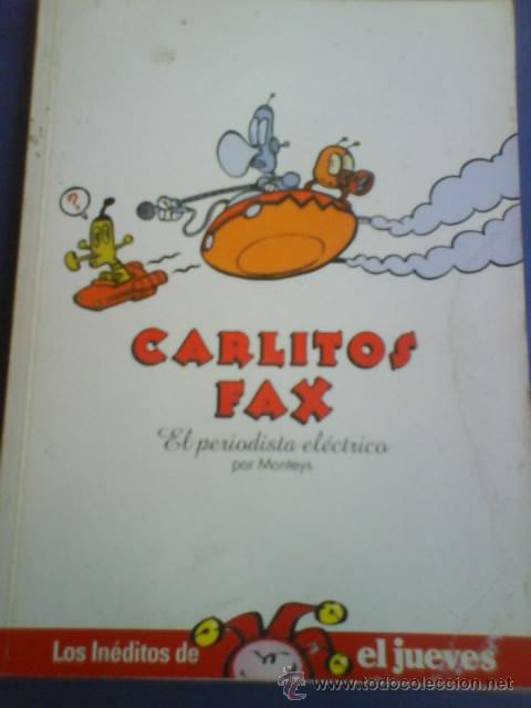 C&oacute;mics: CARLITOS FAX  EL PERIODISTA ELECTRONICO - Foto 1