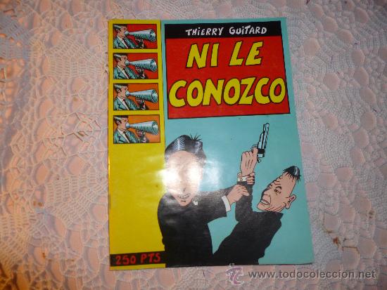 C&oacute;mics: Ni le conozco de Thierry Guitard