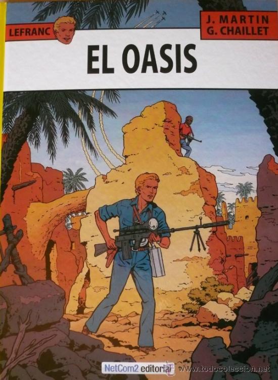 C&oacute;mics: LEFRANC / EL OASIS (J. MARTIN Y G. CHAILLET) - Foto 1